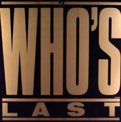 The Who : Who's Last